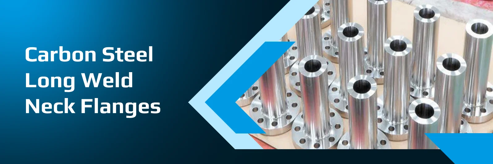 Carbon Steel Long Weld Neck Flanges